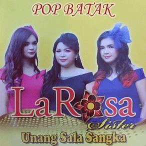 Download track Unang Sala Sangka Larosa Sister