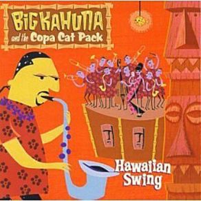 Download track The Hukilau Song Big Kahuna And The Copa Cat Pack