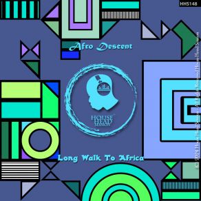 Download track Long Walk To Africa Afro DescentEthiopian Chyld