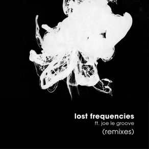 Download track Lost Frequencies (Brad Brunner Remix) Joe Le Groove