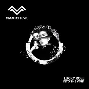 Download track Into The Void (Original Mix) Lucky Roll