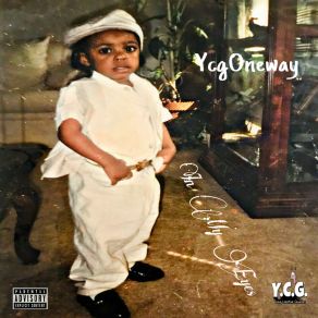 Download track Real Nigga YCG Oneway