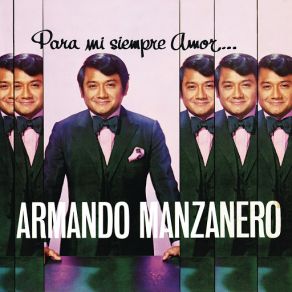 Download track Pero Te Extraño Armando Manzanero