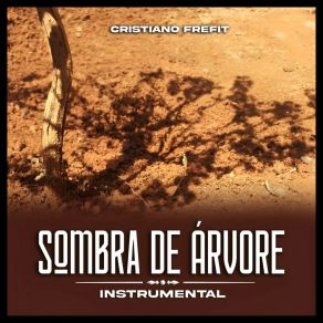 Download track Sombra De Árvore Cristiano Frefit