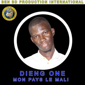 Download track Mon Pays Le Mali Dieng One