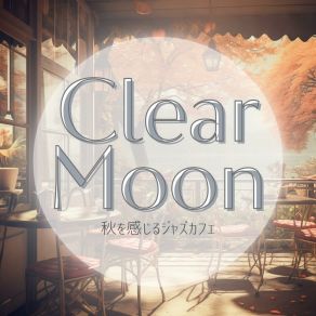 Download track Autumn's Cool Curtains Clear Moon