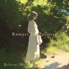 Download track Romper Las Barreras Gillermo Abrego