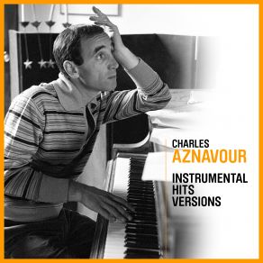 Download track Comme Ils Disent (Instrumental) Charles Aznavour