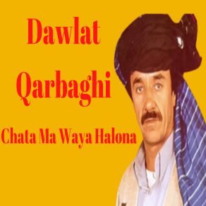 Download track Chata Ma Waya Halona Dawlat Qarabaghi