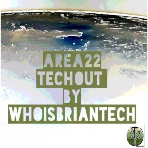 Download track Outta Touch (U Can't) (Extraterrestrial Bliss Area22 Mix) WhoisBriantech