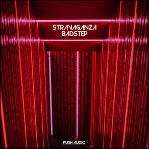 Download track Badstep Stravaganza