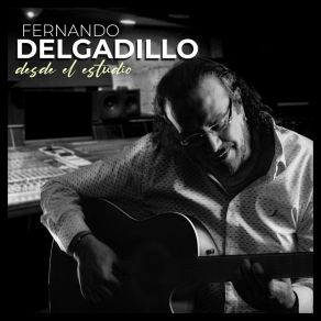 Download track Noche Sin Luciérnagas Fernando Delgadillo