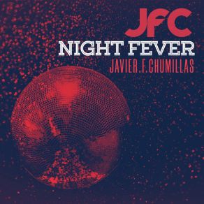 Download track Night Fever (JFC Sunset Mix) JFC