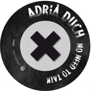 Download track No Need To Talk Adrià Duch