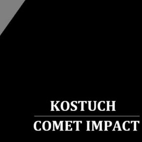 Download track Comet Impact Kostuch