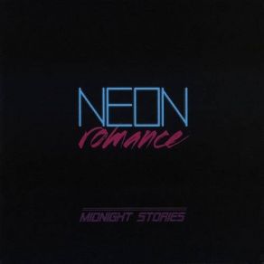 Download track Long Way Home Neon Romance