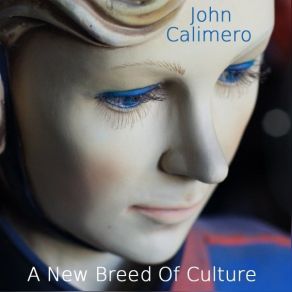 Download track A New Breed Of Culture (Extended Version) John Calimero