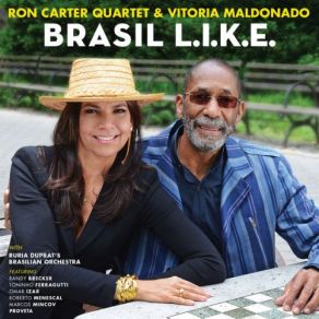 Download track Because You Make Me Dream Ron Carter, Ron Carter Quartet, Vitoria Maldonado