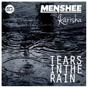 Download track Tears In The Rain (Radio Edit) Menshee, Karisha