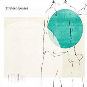 Download track Tended To Break Us Thirteen Senses