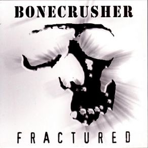 Download track Hell, I've Already Been There Bonecrusher