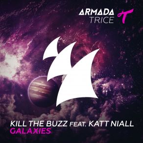 Download track Galaxies (Extended Mix) Katt Niall, Kill The Buzz