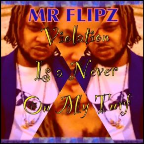 Download track Indictment MR FLIPZGPREEZY