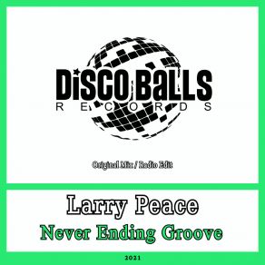 Download track Never Ending Groove (Radio Edit) Larry Peace