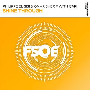 Download track Shine Through (Extended Mix) Cari, Omar Sherif