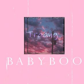 Download track B A B Y B O O (Beat) TraangThe Beat