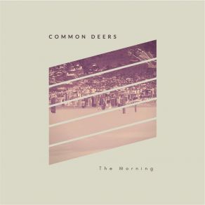 Download track Tomorrow Common Deers