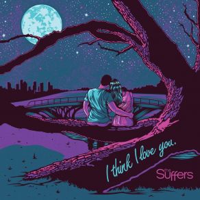 Download track I Think I Love You The Suffers