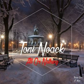 Download track All Or Nothing Toni Noack