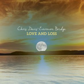 Download track So Hard Letting Go Chris Davis's Evermore Bridge