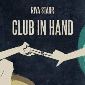 Download track Hand In Hand (Xinobi Remix) Riva Starr