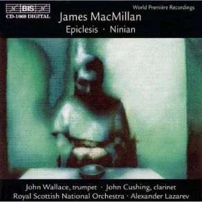 Download track 4. Ninian - II. The Dream Of Pectgils James MacMillan