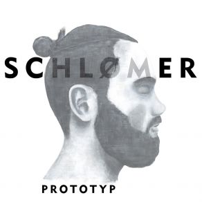 Download track Prototyp SCHLØMER