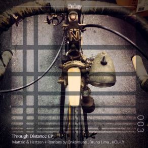 Download track Through Distance (Onkomune Remix) MattzidOnkomune