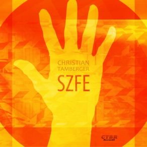 Download track Szfe (Extended Mix) Christian Tamberger