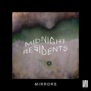 Download track Mirrors Midnight Residents