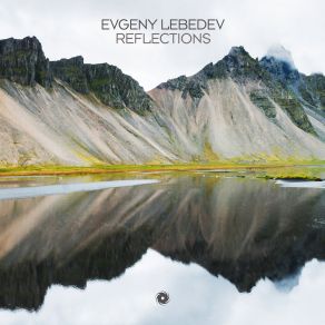 Download track Reflections (Extended Mix) Evgeny Lebedev