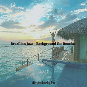 Download track Smart Ambiance For Beaches Attractive Relaxing Jazz