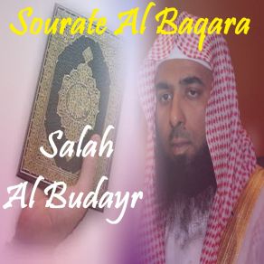 Download track Sourate Al Baqara, Pt. 2 (Quran) Salah Al Budayr