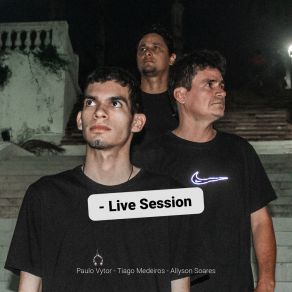 Download track Não Há Mais Tempo (Live Session) Paulo Vytor S. S