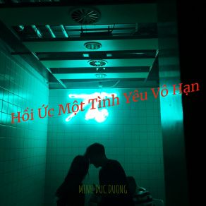 Download track Hồi Ức Một Tình Yêu MINH DUC DUONG