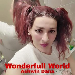 Download track I Wonder Ashwin Dana