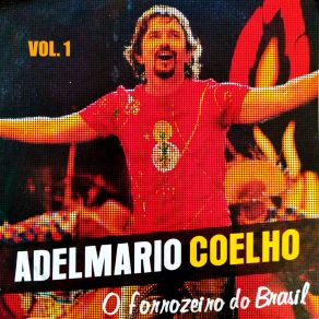 Download track So Quero Um Xodo Adelmario Coelho