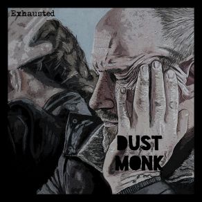 Download track Long Way Down Dust Monk