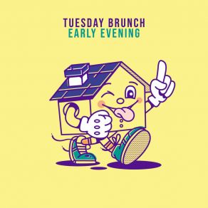 Download track Not Gonna Tuesday Brunch