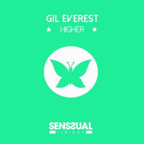 Download track Higher (Original Mix) Gil Everest